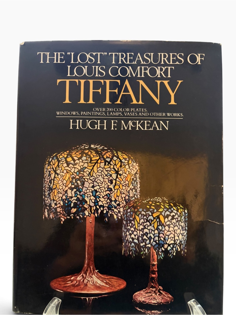 The “Lost” Treasures of Louis Comfort Tiffany Hugh F. McLean hardcover Art Book
